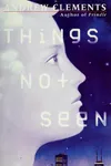 Things Not Seen