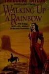 Walking up a rainbow