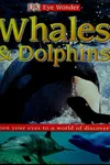 Whales and dolphins