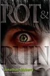 Rot & Ruin
