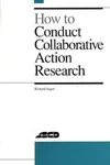 How to conduct collaborative action research