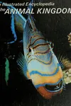 The Illustrated encyclopedia of the animal kingdom