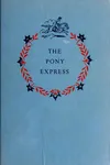 The pony express