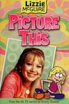 Picture This (Lizzie McGuire #5)
