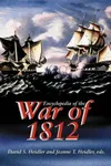 Encyclopedia of the War of 1812