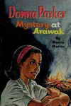 Donna Parker, mystery at Arawak