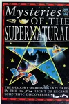 Mysteries of the supernatural