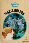 The Secret of the Mansion (Trixie Belden #1)