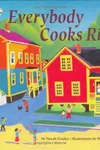 Everybody cooks rice