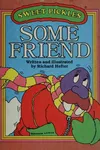 Some friend