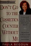 Don't go to the cosmetics counter without me