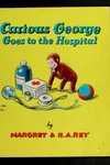 Curious George goes to the hospital