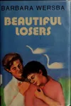 Beautiful losers