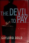 The devil to pay