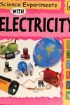 Science experiments with electricity