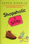 Shopaholic and Sister (Shopaholic Series, Book 4)