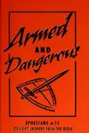 Armed and dangerous