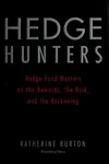 Hedge hunters