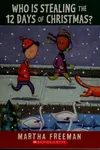 Who is stealing the twelve days of Christmas?