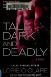 Tall, dark and deadly