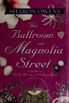 The ballroom on Magnolia Street