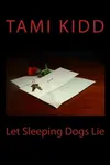 Let Sleeping Dogs Lie