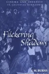Flickering shadows