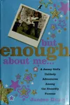 But enough about me