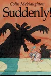 Suddenly!