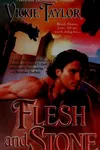 Flesh and Stone