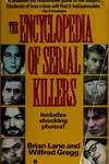 The encyclopedia of serial killers