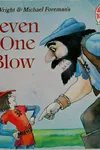 Seven in one blow