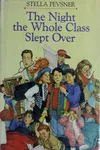 The night the whole class slept over