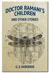 Doctor Ramani's Children and Other Stories