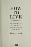 How to live