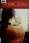 Watch over me