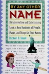 By Any Other Name