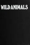 Wild animals