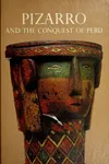 Pizarro and the conquest of Peru