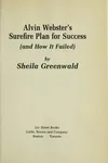 Alvin Webster's surefire plan for success (and how it failed)