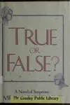 True or false?