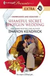 Shameful Secret, Shotgun Wedding