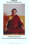 Geshe-la The Story of a Tibetan Lama