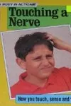 Touching a nerve