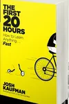 The First 20 Hours