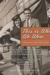 This is Who We Were