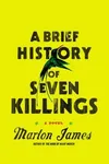 A Brief History of Seven Killings