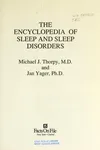 The encyclopedia of sleep and sleep disorders