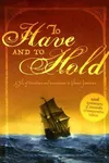To Have and to Hold