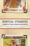 Identical strangers
